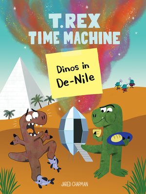 cover image of T. Rex Time Machine: Dinos in De-Nile
